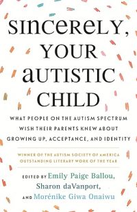 Sincerely, Your Autistic Child